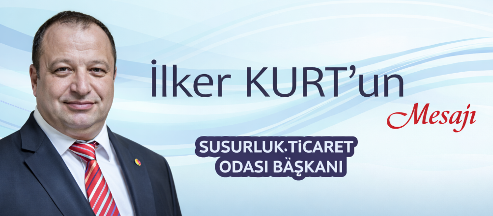 Baskanin Mesaji - Ilker KURT